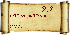 Pálosi Károly névjegykártya